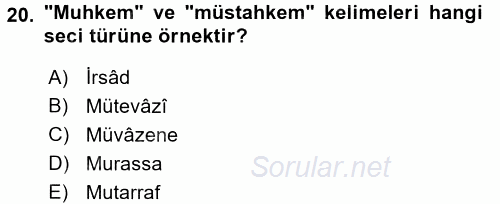 Eski Türk Edebiyatına Giriş: Söz Sanatları 2015 - 2016 Ara Sınavı 20.Soru
