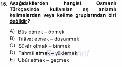 XVI-XIX. Yüzyıllar Türk Dili 2013 - 2014 Tek Ders Sınavı 15.Soru