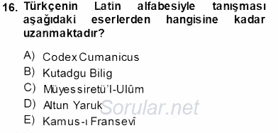 XVI-XIX. Yüzyıllar Türk Dili 2013 - 2014 Tek Ders Sınavı 16.Soru