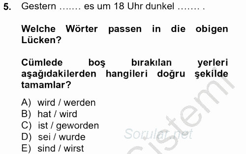 Almanca 2 2012 - 2013 Dönem Sonu Sınavı 5.Soru