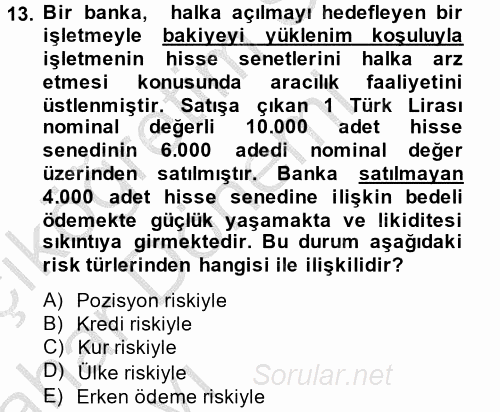 Bankaların Yönetimi Ve Denetimi 2013 - 2014 Ara Sınavı 13.Soru