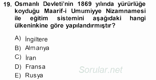 Osmanlı Devleti Yenileşme Hareketleri (1876-1918) 2013 - 2014 Ara Sınavı 19.Soru