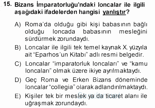Bizans Tarihi 2013 - 2014 Dönem Sonu Sınavı 15.Soru