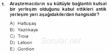 Türkiye´nin Kültürel Mirası 1 2014 - 2015 Dönem Sonu Sınavı 1.Soru