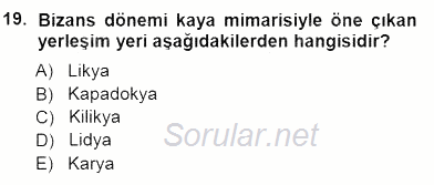 Türkiye´nin Kültürel Mirası 1 2014 - 2015 Dönem Sonu Sınavı 19.Soru