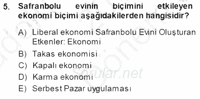 Türkiye´nin Kültürel Mirası 1 2014 - 2015 Dönem Sonu Sınavı 5.Soru