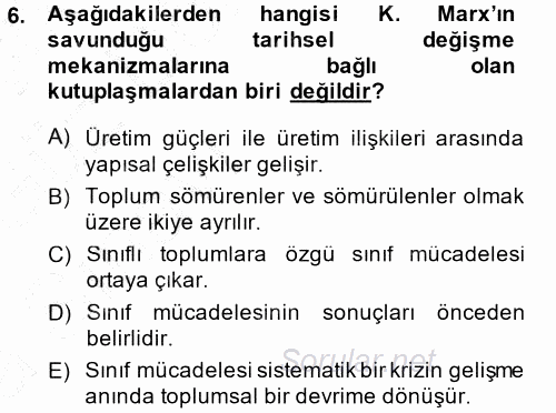 Toplumsal Değişme Kuramları 2014 - 2015 Ara Sınavı 6.Soru