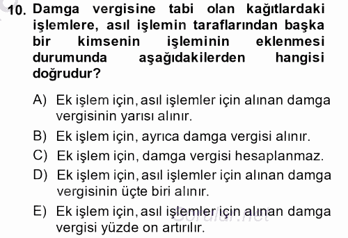 Damga Vergisi Ve Harçlar Bilgisi 2014 - 2015 Ara Sınavı 10.Soru