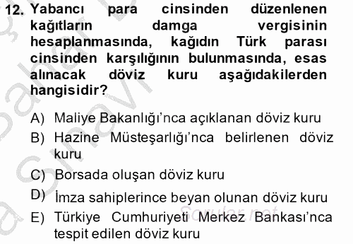 Damga Vergisi Ve Harçlar Bilgisi 2014 - 2015 Ara Sınavı 12.Soru