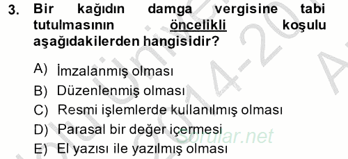 Damga Vergisi Ve Harçlar Bilgisi 2014 - 2015 Ara Sınavı 3.Soru