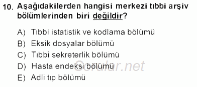 Tıbbi Dokümantasyon 2014 - 2015 Ara Sınavı 10.Soru