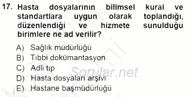 Tıbbi Dokümantasyon 2014 - 2015 Ara Sınavı 17.Soru