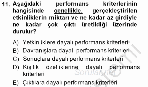 Performans Yönetimi 2014 - 2015 Ara Sınavı 11.Soru