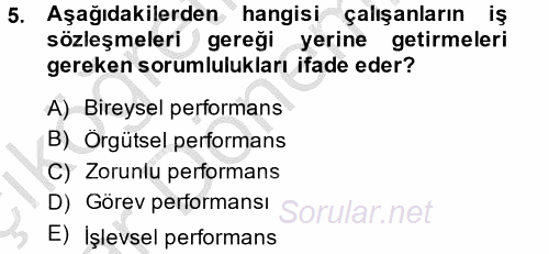 Performans Yönetimi 2014 - 2015 Ara Sınavı 5.Soru