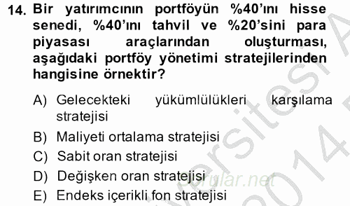 Portföy Yönetimi 2013 - 2014 Dönem Sonu Sınavı 14.Soru