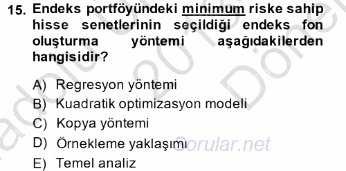 Portföy Yönetimi 2013 - 2014 Dönem Sonu Sınavı 15.Soru