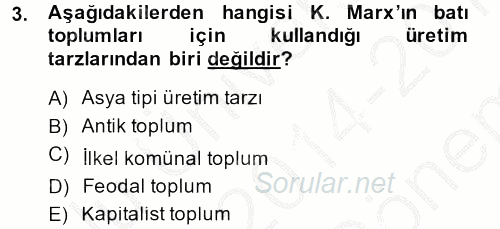 Toplumsal Değişme Kuramları 2014 - 2015 Dönem Sonu Sınavı 3.Soru