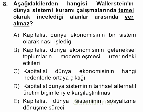 Toplumsal Değişme Kuramları 2014 - 2015 Dönem Sonu Sınavı 8.Soru