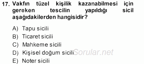 Medeni Hukuk 1 2013 - 2014 Ara Sınavı 17.Soru