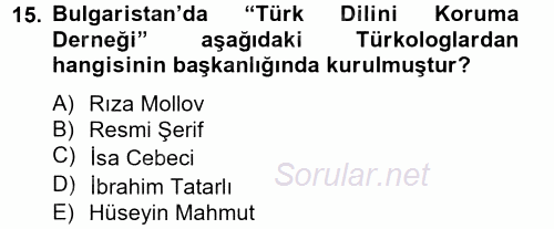 Çağdaş Türk Edebiyatları 2 2012 - 2013 Dönem Sonu Sınavı 15.Soru