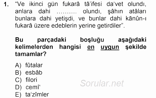 Osmanlı Türkçesi Metinleri 1 2012 - 2013 Dönem Sonu Sınavı 1.Soru