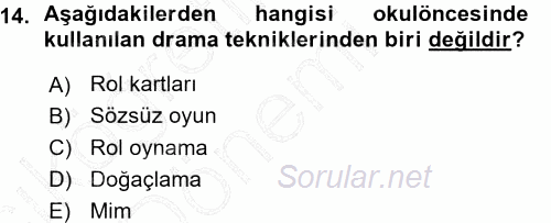 Okulöncesinde Drama 2015 - 2016 Ara Sınavı 14.Soru