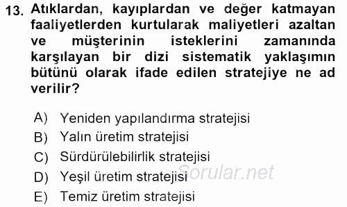Stratejik Yönetim 2015 - 2016 Dönem Sonu Sınavı 13.Soru