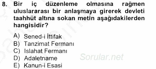 Osmanlı Yenileşme Hareketleri (1703-1876) 2012 - 2013 Dönem Sonu Sınavı 8.Soru