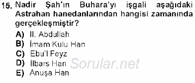 Orta Asya Türk Tarihi 2012 - 2013 Dönem Sonu Sınavı 15.Soru