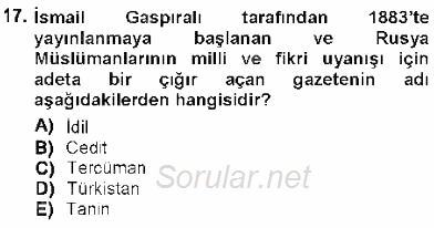 Orta Asya Türk Tarihi 2012 - 2013 Dönem Sonu Sınavı 17.Soru