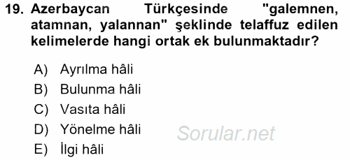 Çağdaş Türk Yazı Dilleri 1 2015 - 2016 Tek Ders Sınavı 19.Soru