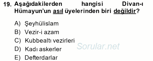 Türk İdare Tarihi 2014 - 2015 Tek Ders Sınavı 19.Soru