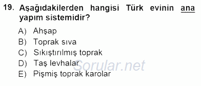 Türkiye´nin Kültürel Mirası 1 2012 - 2013 Dönem Sonu Sınavı 19.Soru