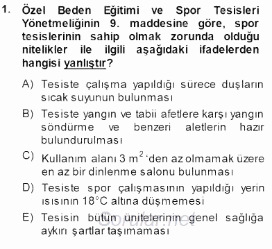 Spor Tesisi İşletmeciliği ve Saha Malzeme Bilgisi 2013 - 2014 Dönem Sonu Sınavı 1.Soru