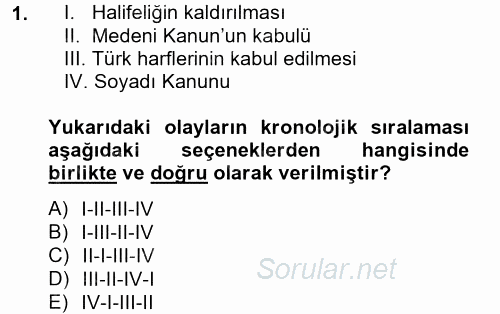 Atatürk İlkeleri Ve İnkılap Tarihi 2 2012 - 2013 Dönem Sonu Sınavı 1.Soru