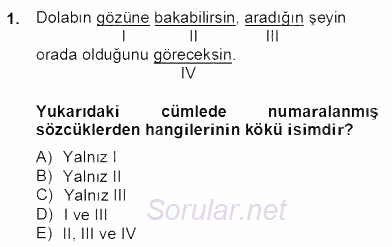 Türkçe Biçim Bilgisi 2012 - 2013 Dönem Sonu Sınavı 1.Soru