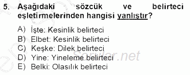 Türkçe Biçim Bilgisi 2012 - 2013 Dönem Sonu Sınavı 5.Soru