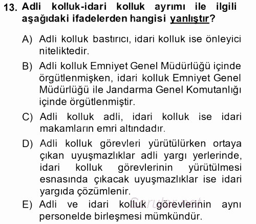 İdare Hukukuna Giriş 2014 - 2015 Tek Ders Sınavı 13.Soru