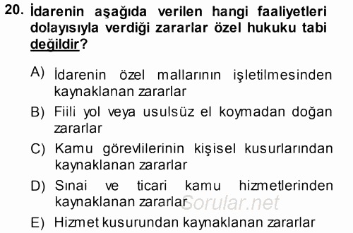 İdare Hukukuna Giriş 2014 - 2015 Tek Ders Sınavı 20.Soru