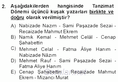 Tanzimat Dönemi Türk Edebiyatı 2 2013 - 2014 Dönem Sonu Sınavı 2.Soru