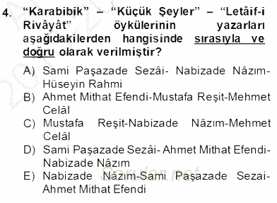 Tanzimat Dönemi Türk Edebiyatı 2 2013 - 2014 Dönem Sonu Sınavı 4.Soru