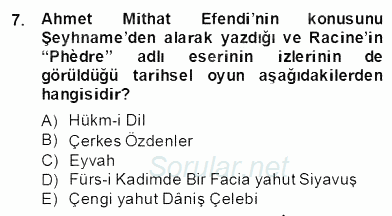 Tanzimat Dönemi Türk Edebiyatı 2 2013 - 2014 Dönem Sonu Sınavı 7.Soru