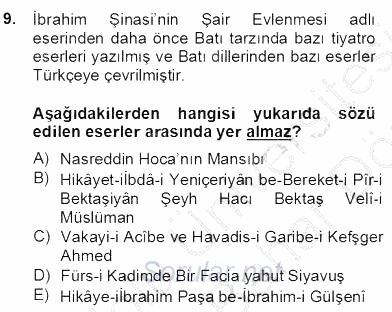 Tanzimat Dönemi Türk Edebiyatı 2 2013 - 2014 Dönem Sonu Sınavı 9.Soru