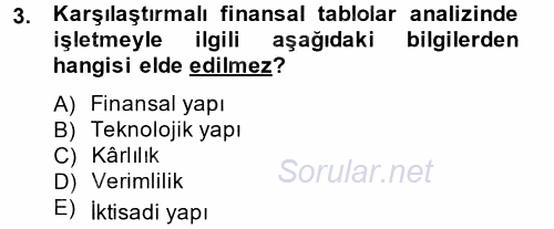 Finansal Tablolar Analizi 2013 - 2014 Tek Ders Sınavı 3.Soru