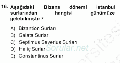Türkiye´nin Kültürel Mirası 2 2013 - 2014 Ara Sınavı 16.Soru
