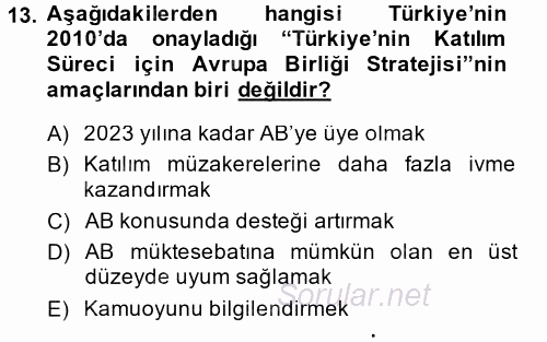 Türk Dış Politikası 2 2014 - 2015 Dönem Sonu Sınavı 13.Soru