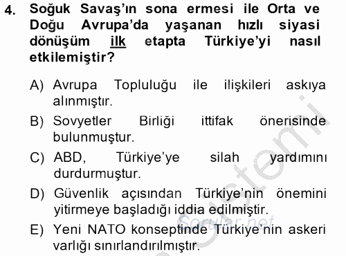 Türk Dış Politikası 2 2014 - 2015 Dönem Sonu Sınavı 4.Soru