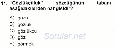 Türk Dili 1 2013 - 2014 Tek Ders Sınavı 11.Soru
