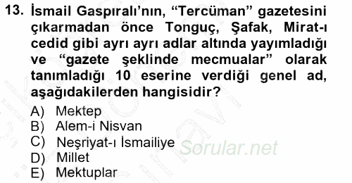 Çağdaş Türk Edebiyatları 1 2012 - 2013 Dönem Sonu Sınavı 13.Soru