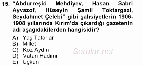 Çağdaş Türk Edebiyatları 1 2012 - 2013 Dönem Sonu Sınavı 15.Soru